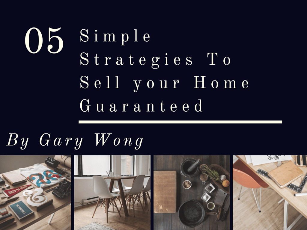 5 Simple Stragies To Sell Your Home Guaranteed